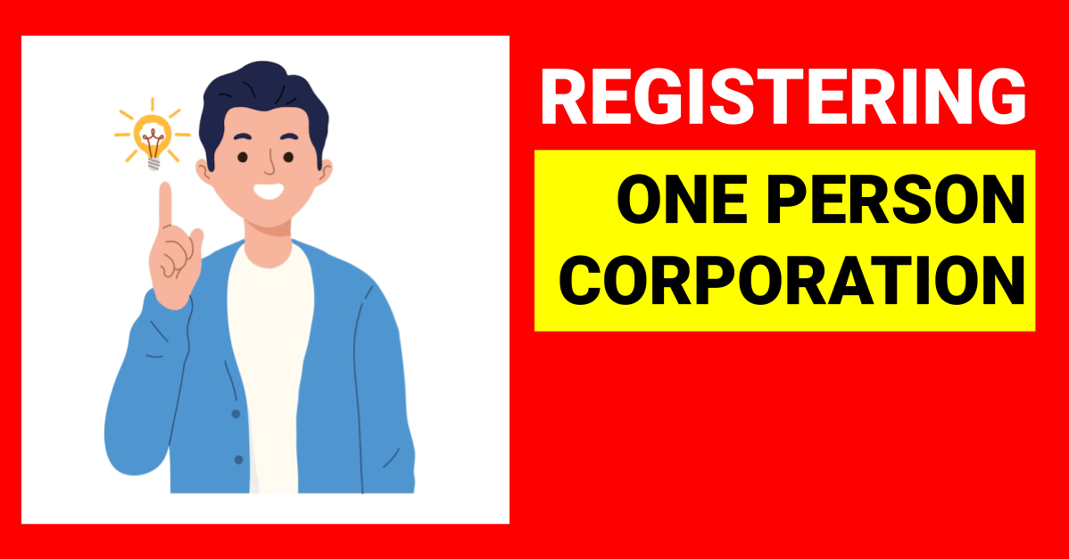 How to Register a One Person Corporation in the Philippines?