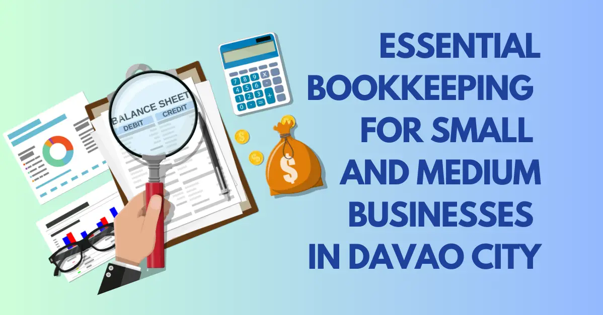 Essential Bookkeeping for Small and Medium Businesses in Davao City