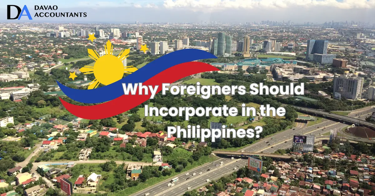 Why Foreigners Should Incorporate in the Philippines?