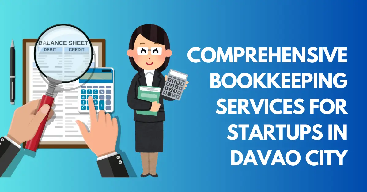 Comprehensive Bookkeeping Services for Startups in Davao City