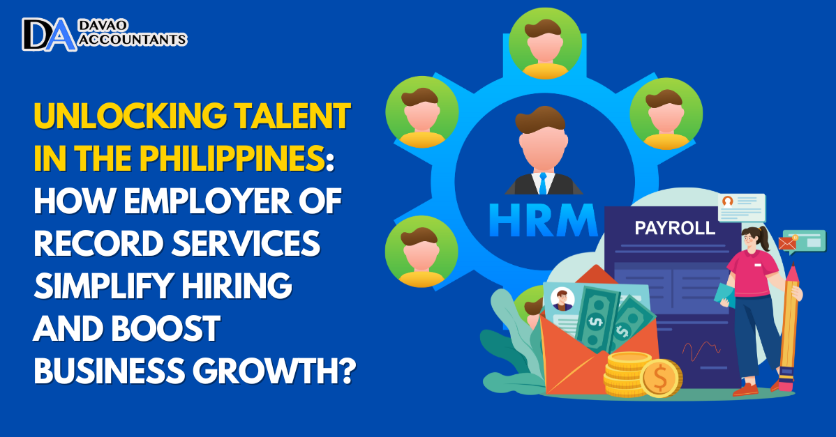 Unlocking Talent in the Philippines: How Employer of Record Services Simplify Hiring and Boost Business Growth